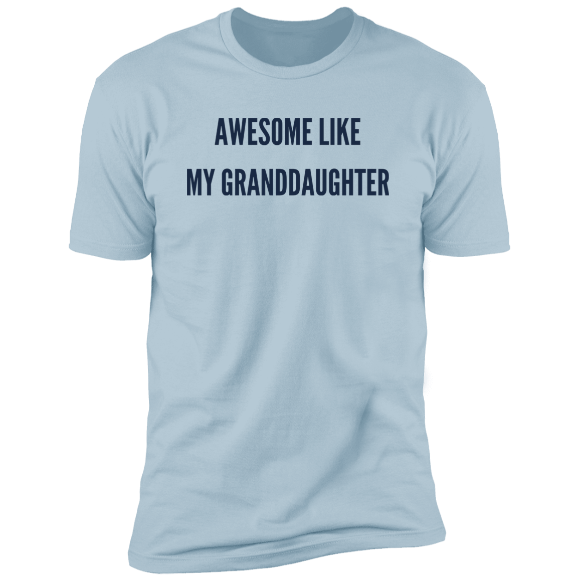 Aweson like my Granddaugther Premium Short Sleeve T-Shirt