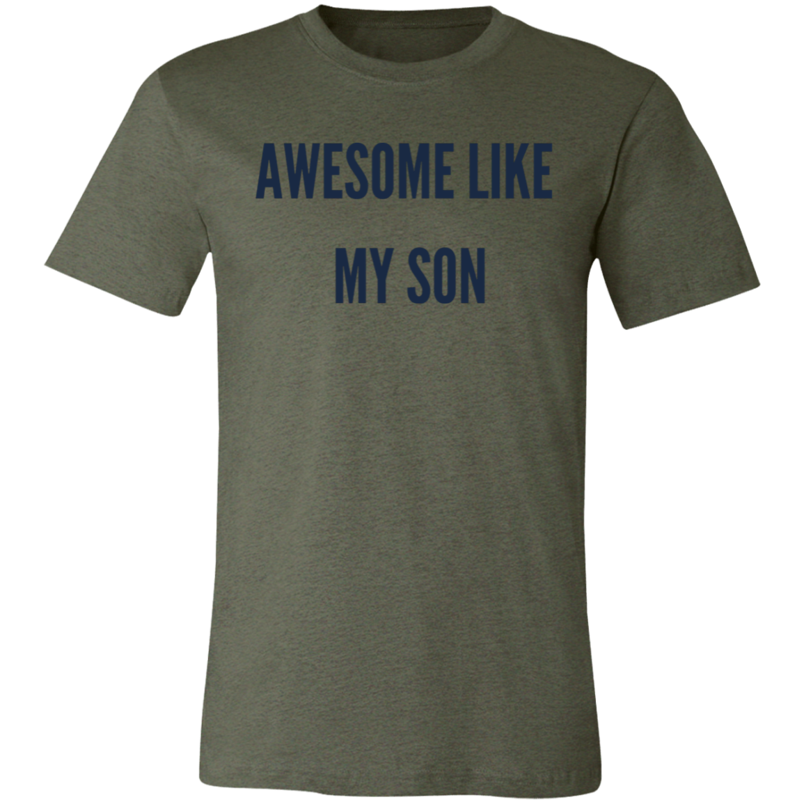 Aweso like My Son on Unisex Jersey Short-Sleeve T-Shirt