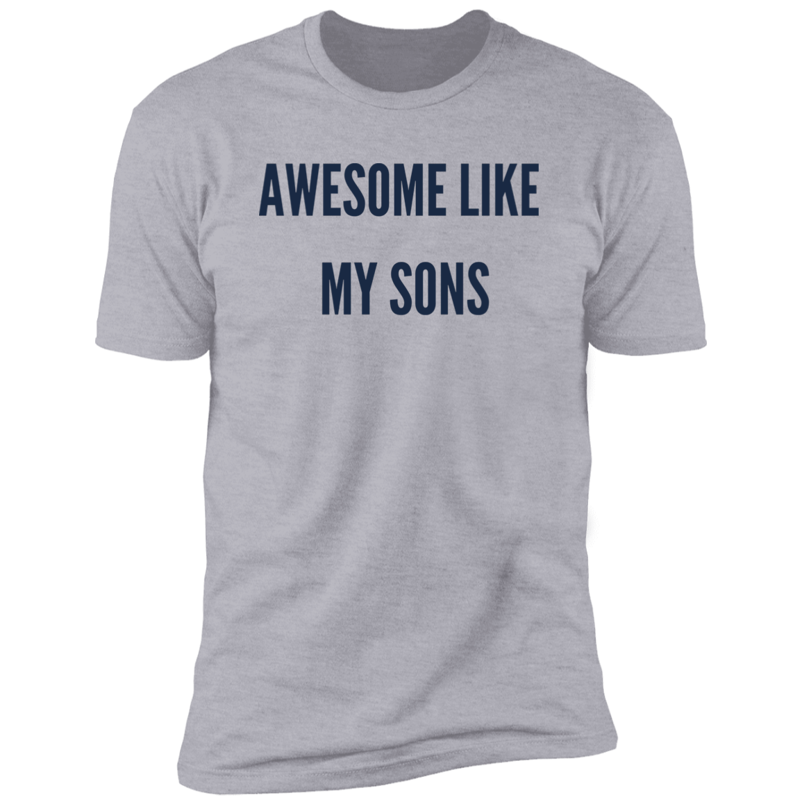 Aweson like my Sons Premium Short Sleeve T-Shirt