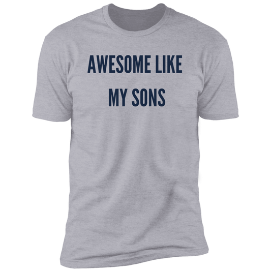 Aweson like my Sons Premium Short Sleeve T-Shirt